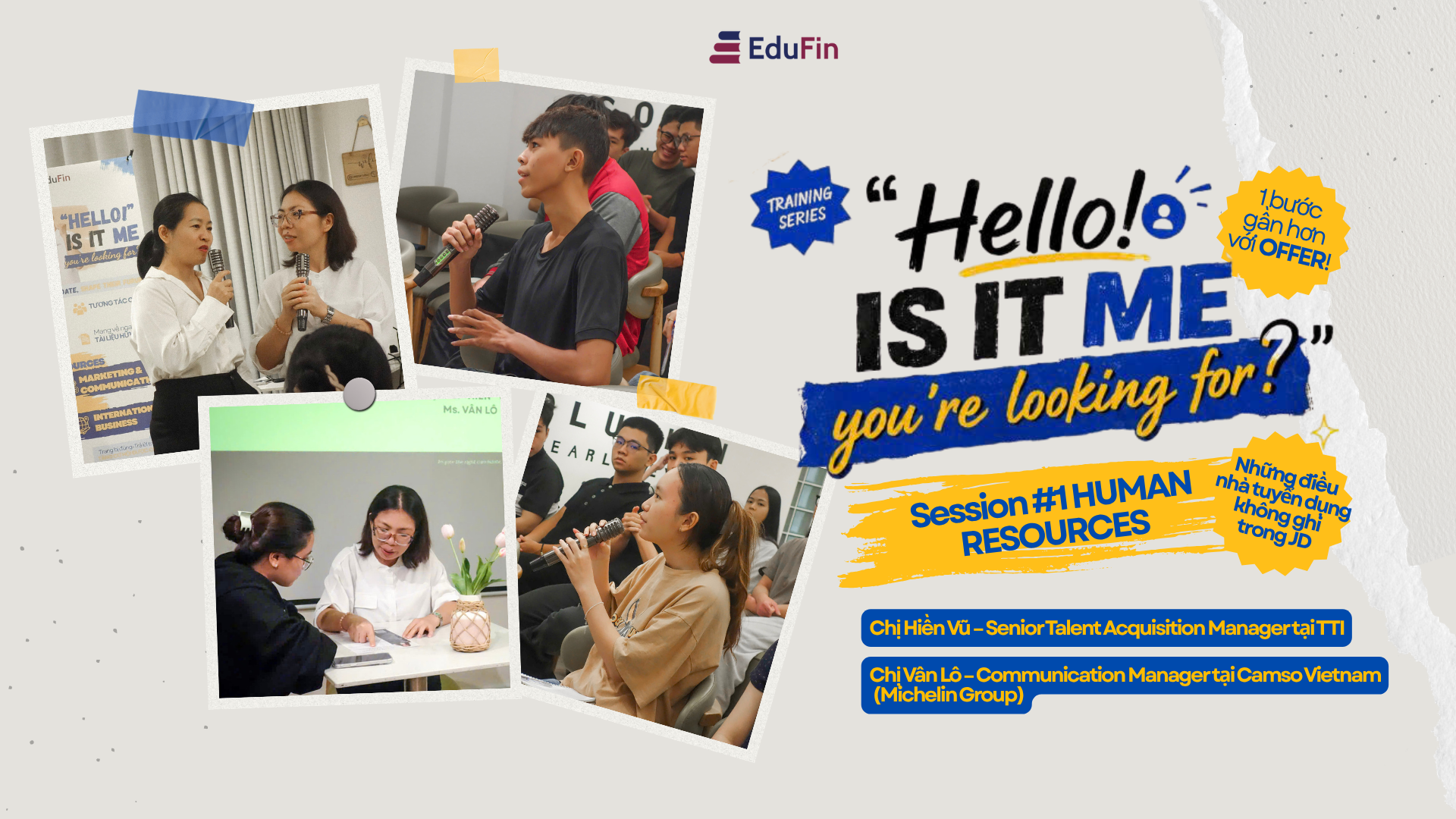 HELLO IS IT ME YOU’RE LOOKING FOR | WORKSHOP #1: HUMAN RESOURCES – Phía sau một quyết định tuyển dụng